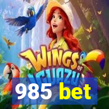 985 bet